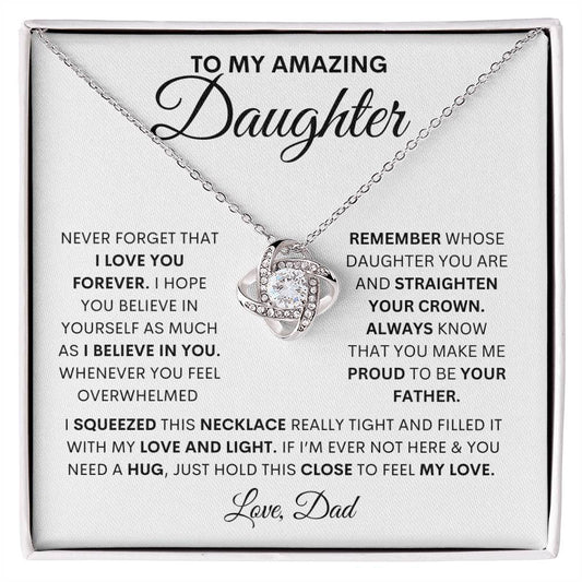 To My Amazing Daughter - Straighten Your Crown (Love Knot Necklace)