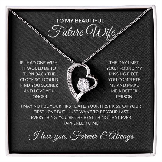 To My Beautiful Future Wife - Last Everything (Forever Love Necklace)